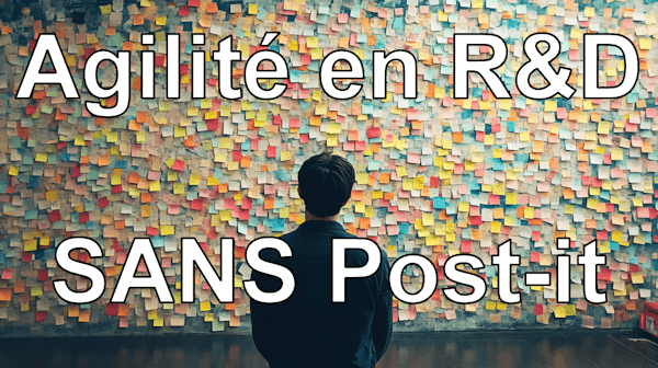 Agilité sans Post-it